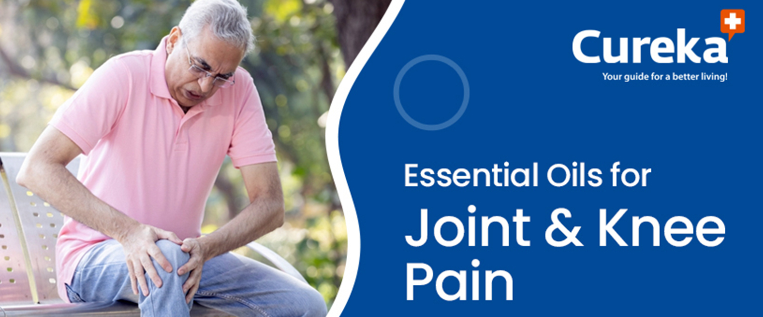 Essential Oil for Joint and Knee Pain - Cureka