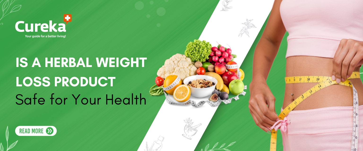 Is a Herbal Weight Loss Product Safe for Your Health?